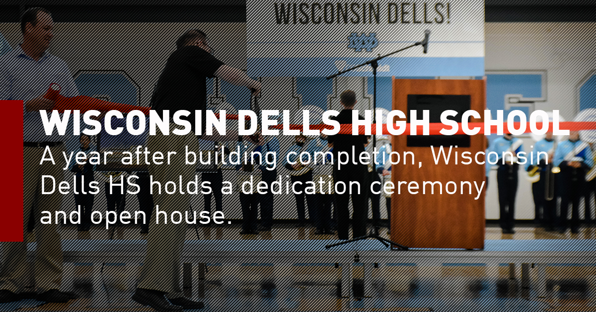 Wisconsin Dells High School Open House & Dedication - CG Schmidt